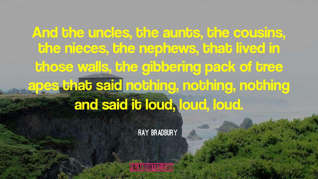 Nephews quotes by Ray Bradbury