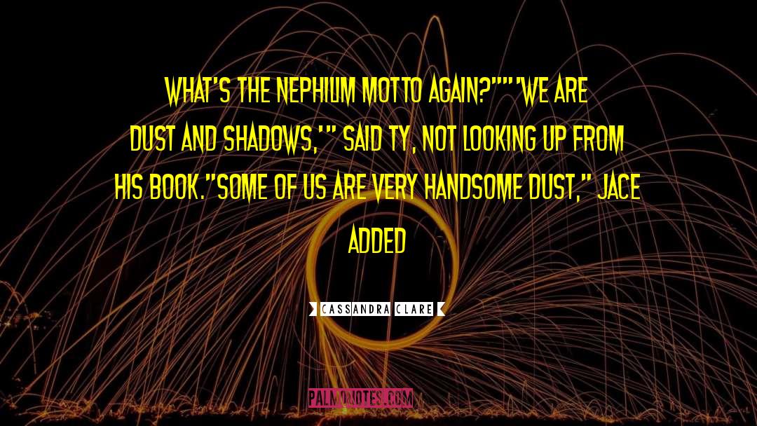 Nephilim quotes by Cassandra Clare