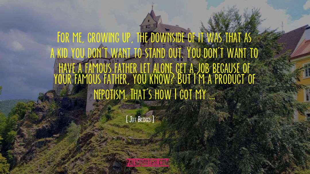 Nepotism quotes by Jeff Bridges