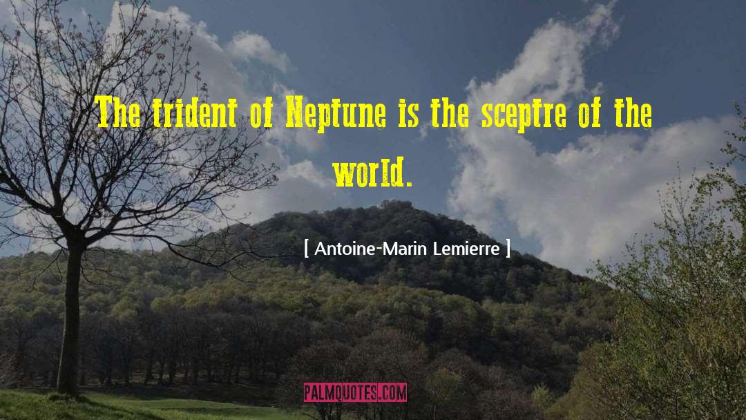 Neptune quotes by Antoine-Marin Lemierre
