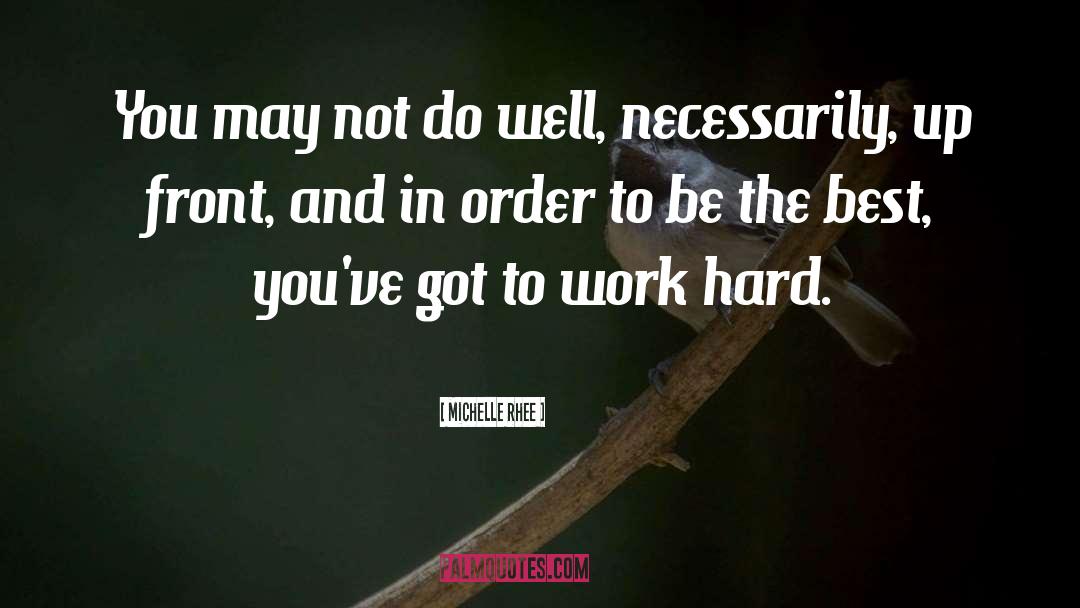Nerd Do Well quotes by Michelle Rhee