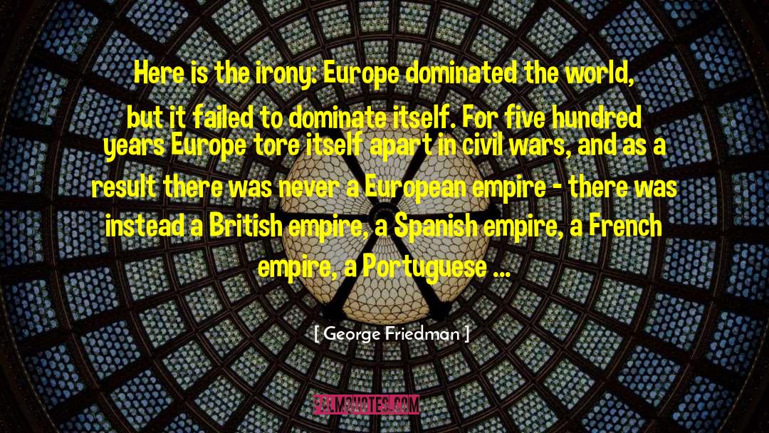 Nerdfighteria Spanish Empire quotes by George Friedman
