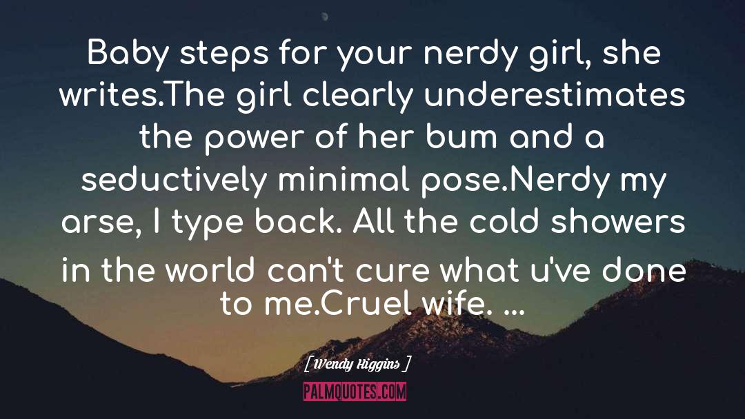 Nerdy Girl Ftw quotes by Wendy Higgins