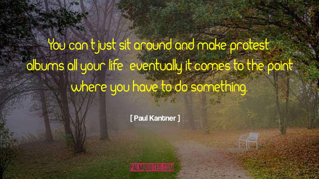 Nerdy Life quotes by Paul Kantner