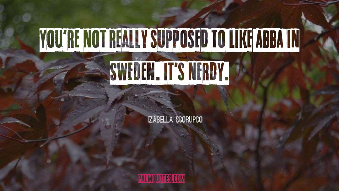 Nerdy quotes by Izabella Scorupco