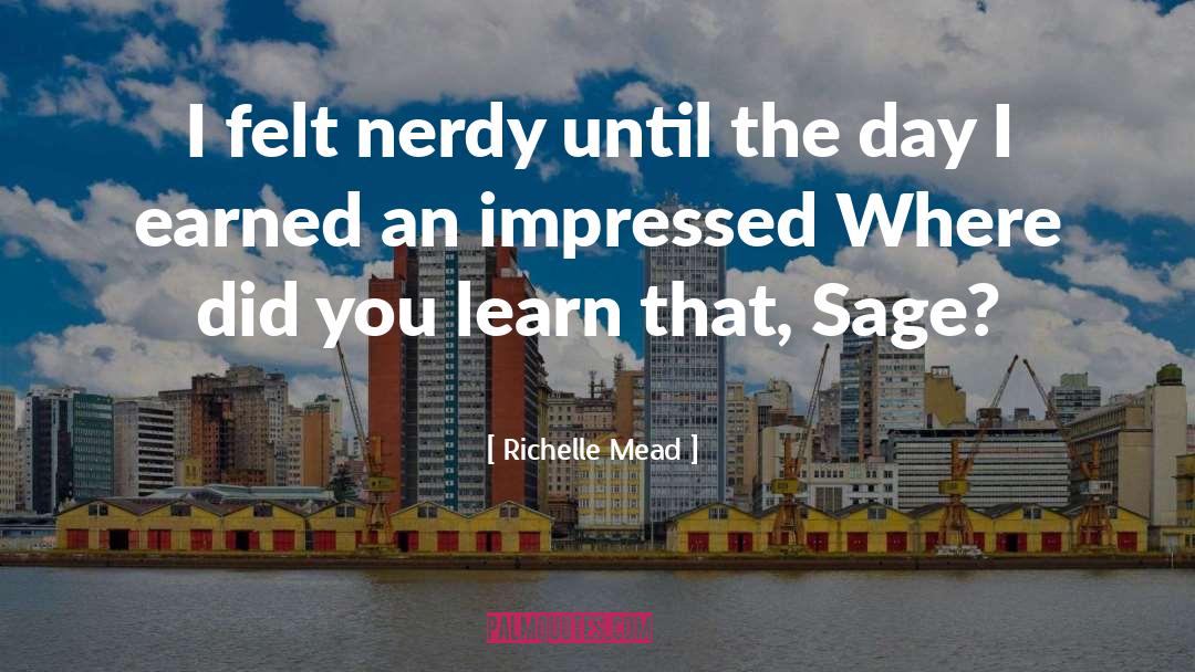 Nerdy quotes by Richelle Mead
