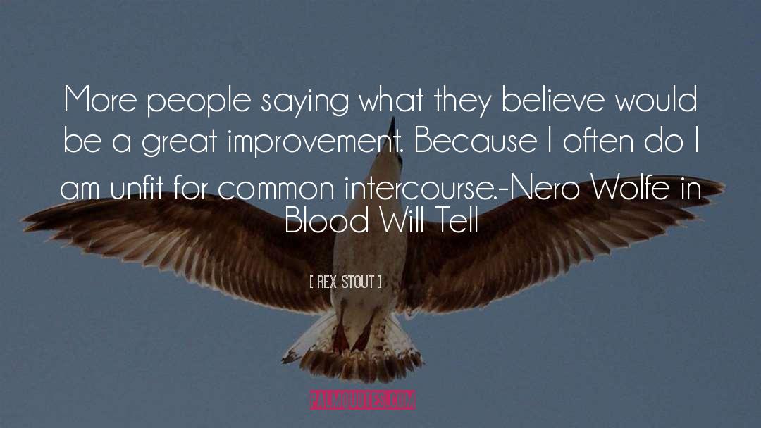 Nero quotes by Rex Stout