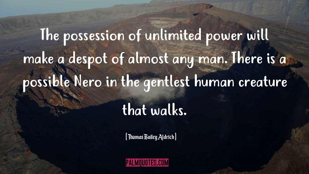 Nero quotes by Thomas Bailey Aldrich