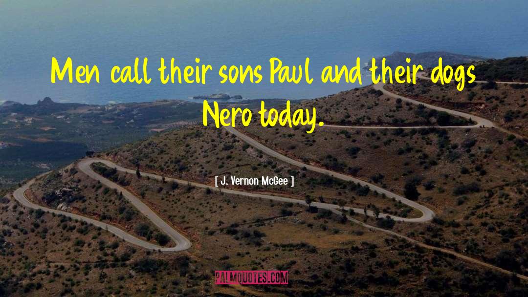 Nero quotes by J. Vernon McGee