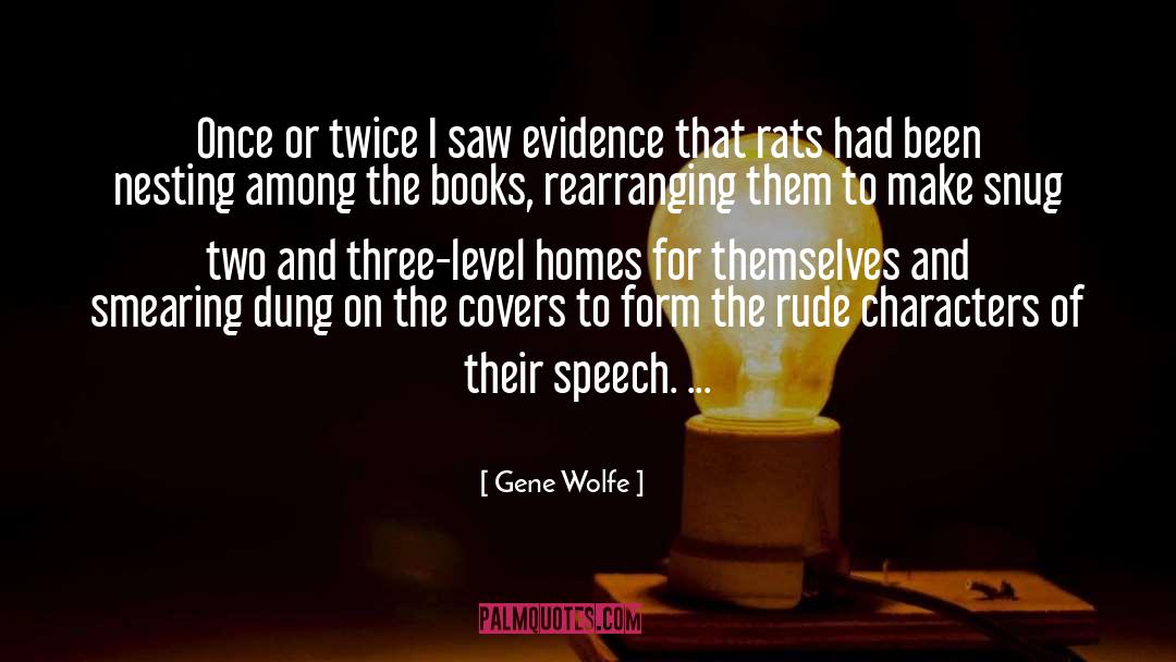 Nero Wolfe quotes by Gene Wolfe