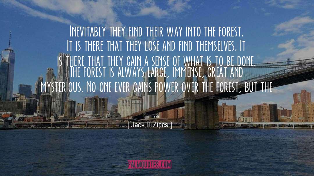Neroche Forest quotes by Jack D. Zipes