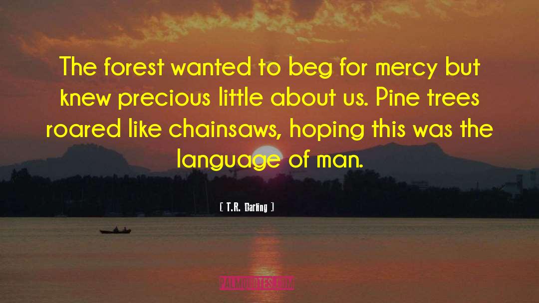 Neroche Forest quotes by T.R. Darling