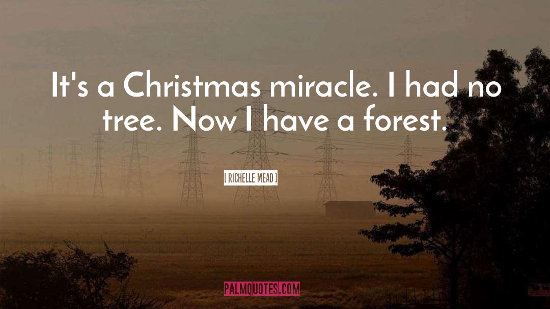Neroche Forest quotes by Richelle Mead