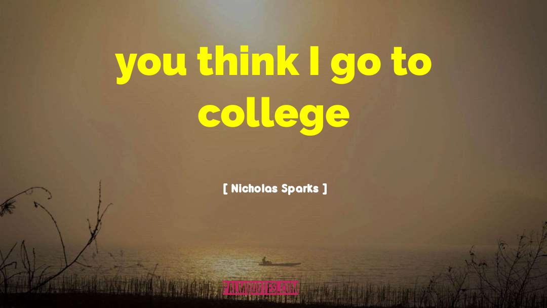 Nerurkar College quotes by Nicholas Sparks