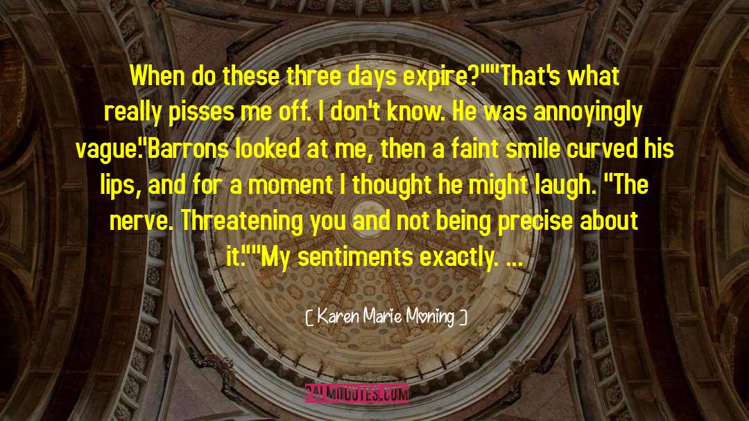 Nerve quotes by Karen Marie Moning