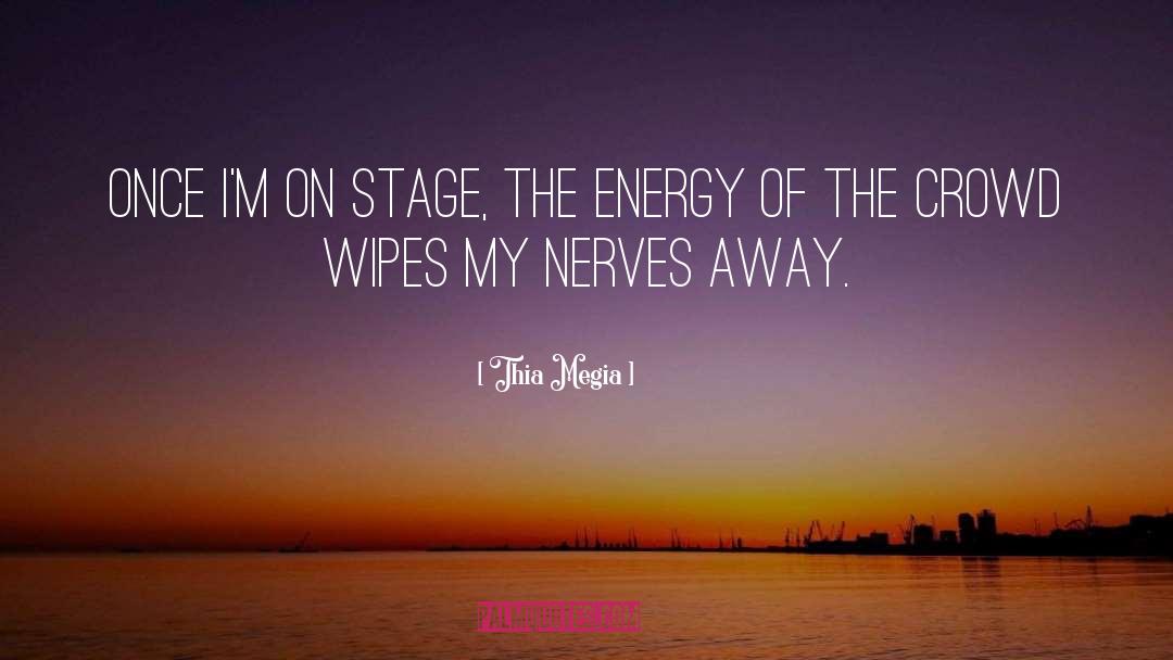 Nerves quotes by Thia Megia