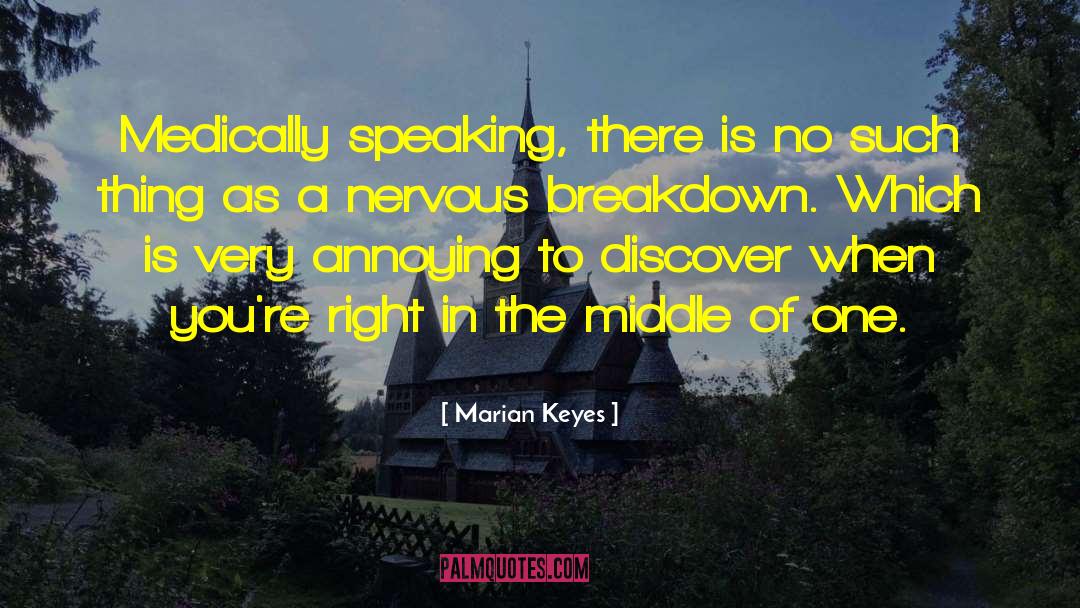 Nervous Breakdown quotes by Marian Keyes