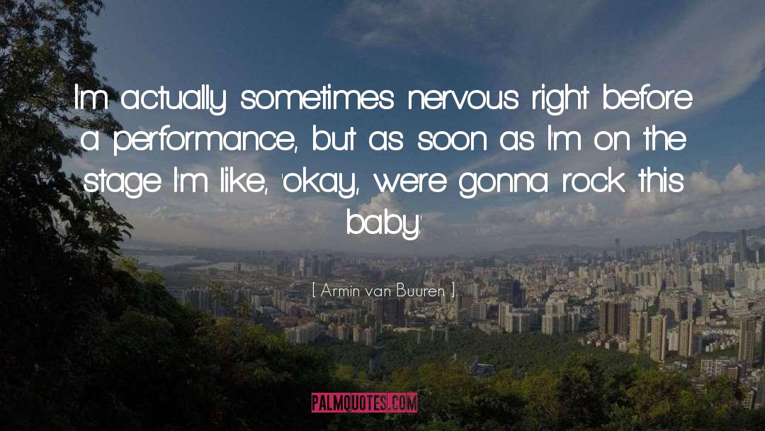 Nervous quotes by Armin Van Buuren