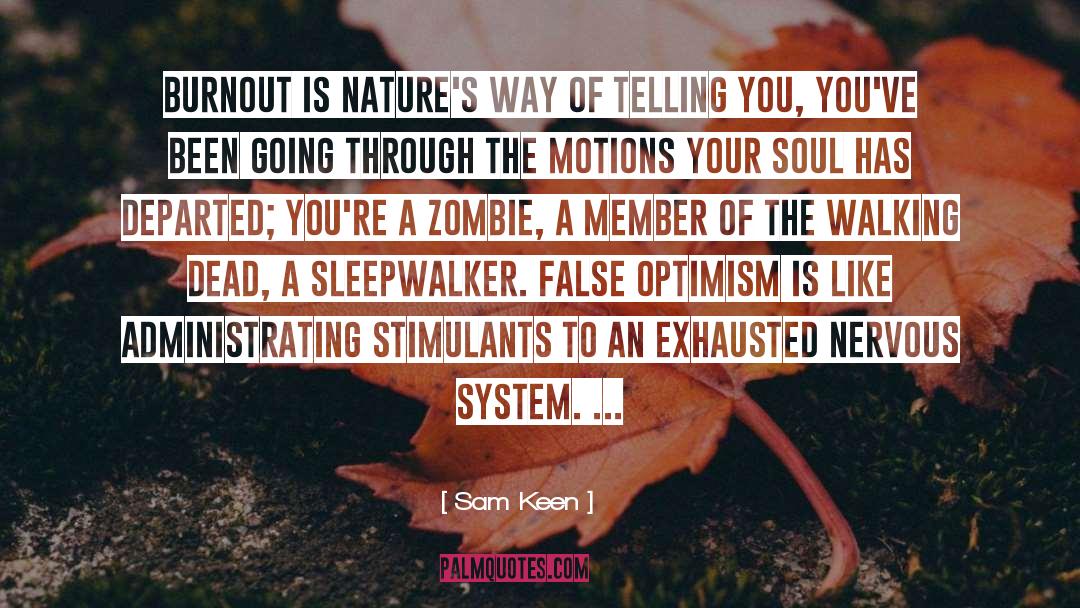 Nervous System quotes by Sam Keen