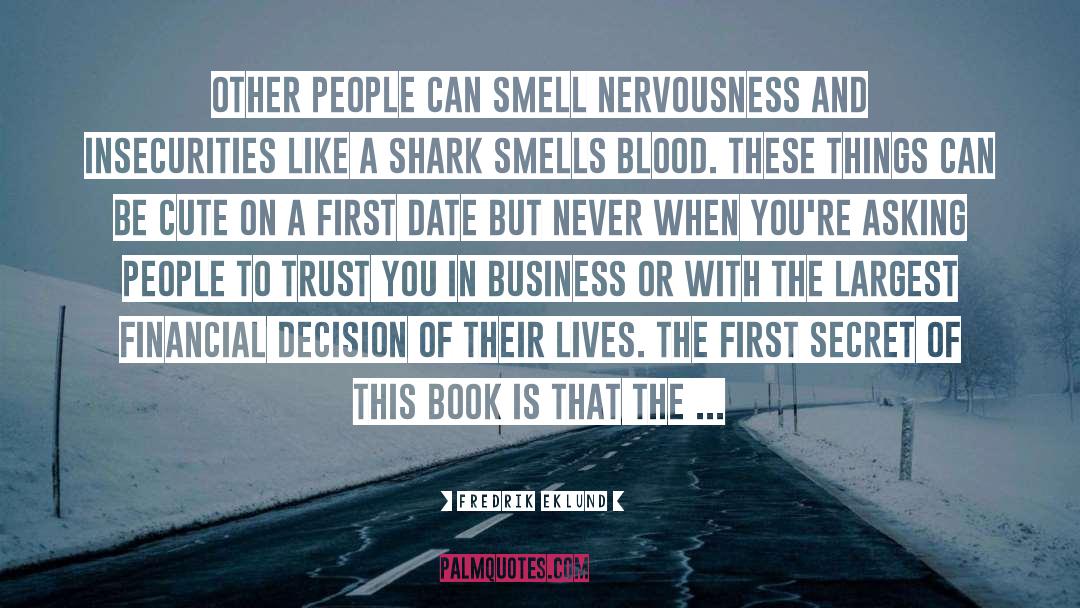 Nervousness quotes by Fredrik Eklund