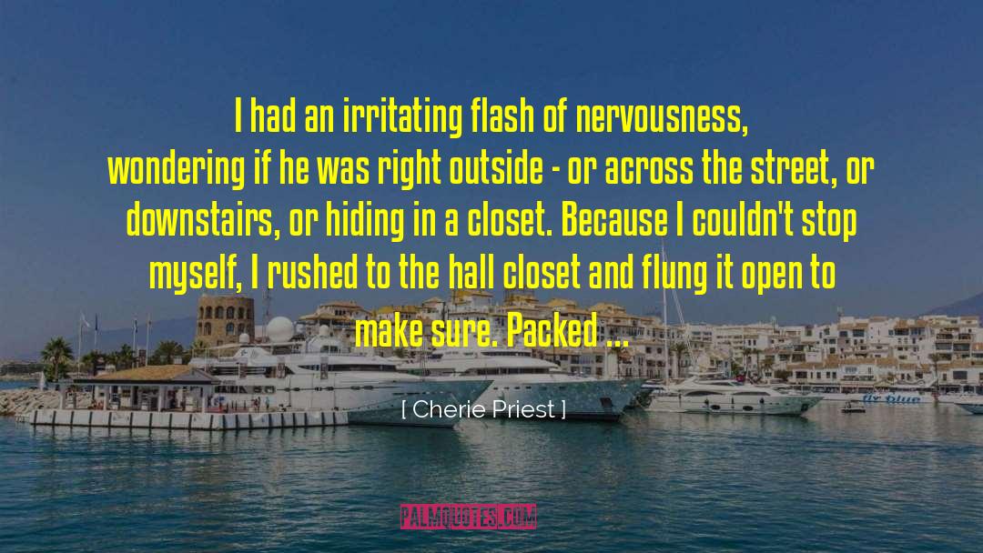 Nervousness quotes by Cherie Priest