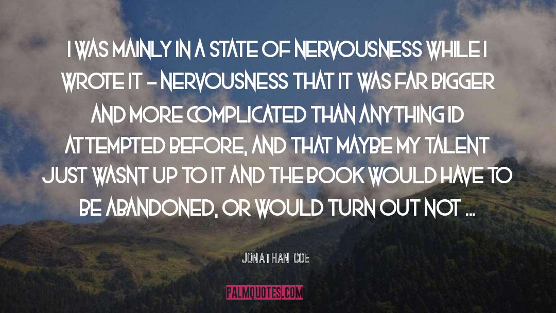 Nervousness quotes by Jonathan Coe