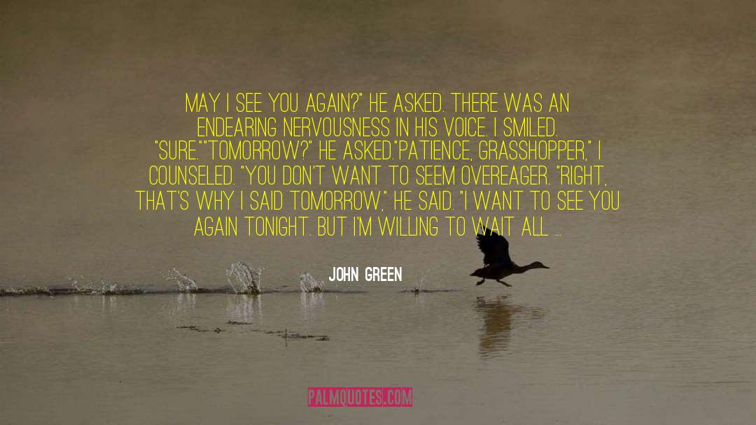 Nervousness quotes by John Green
