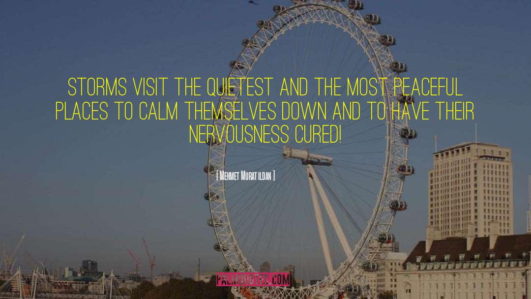 Nervousness quotes by Mehmet Murat Ildan