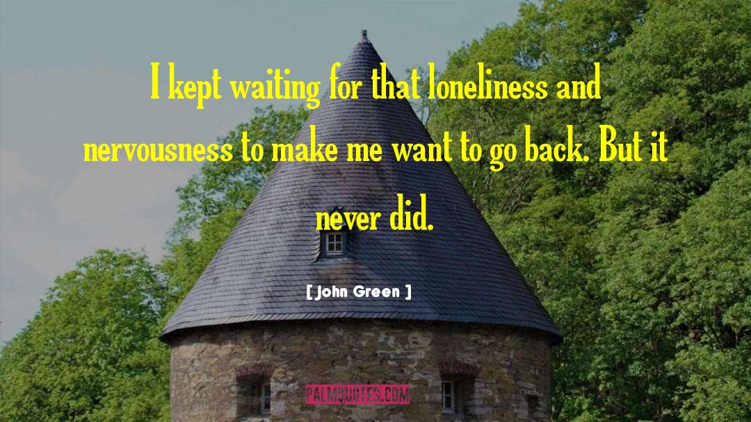 Nervousness quotes by John Green