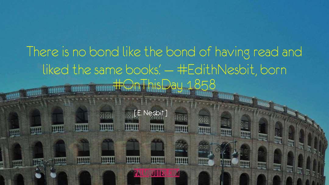 Nesbit quotes by E. Nesbit