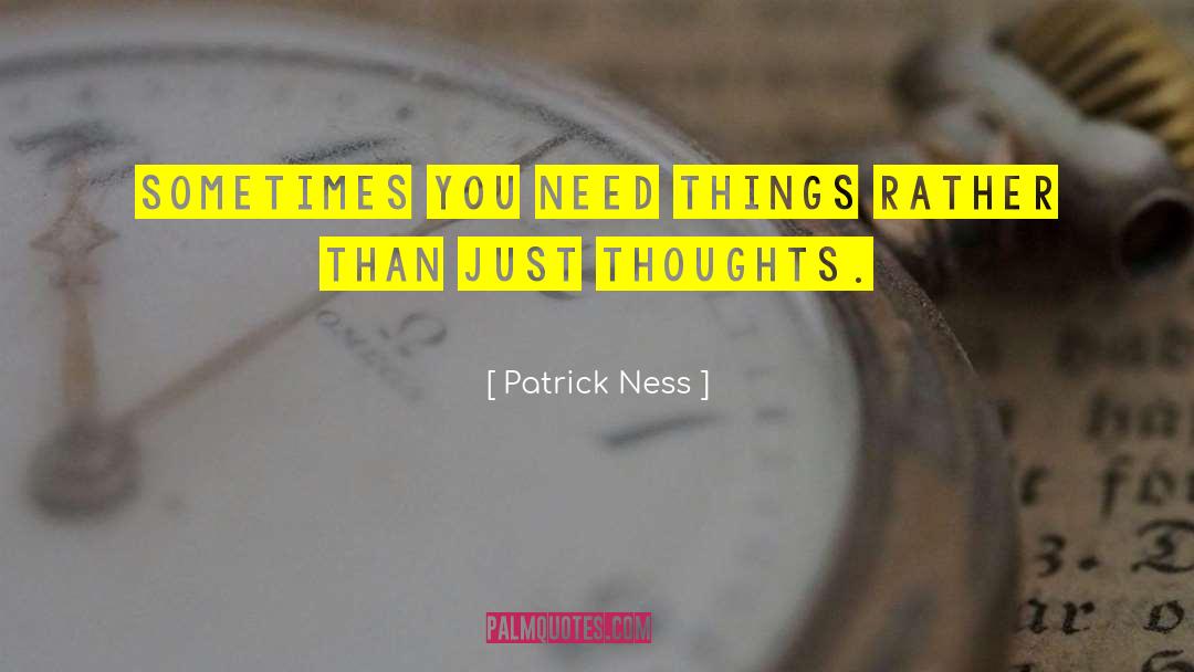 Ness quotes by Patrick Ness