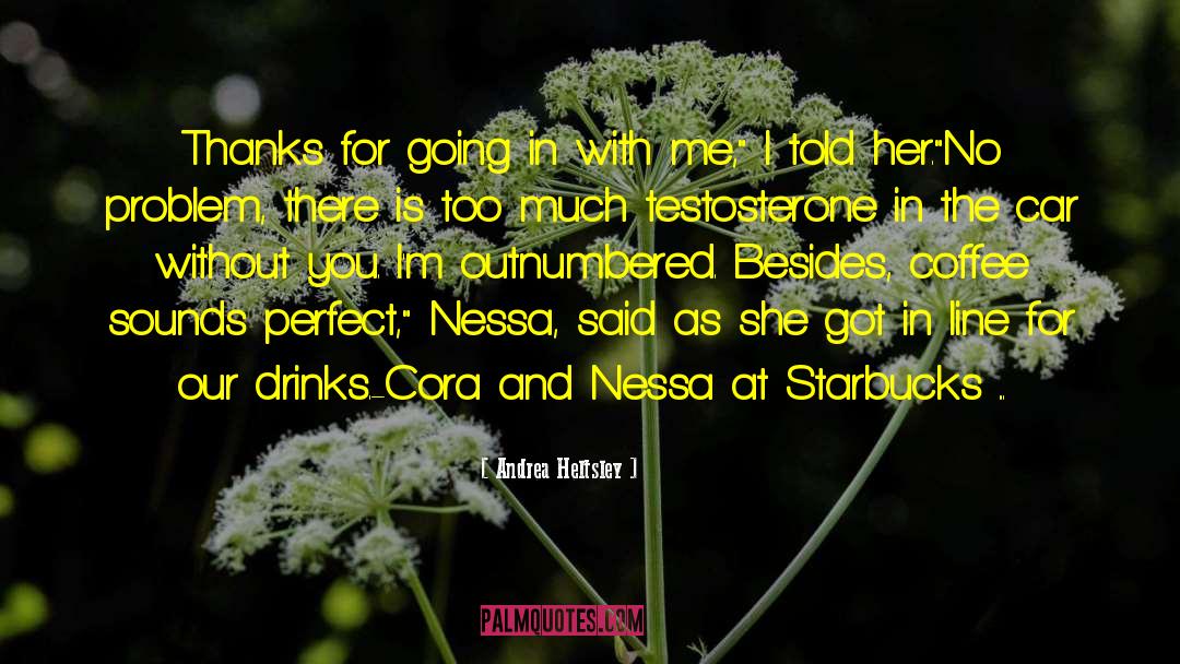 Nessa quotes by Andrea Heltsley