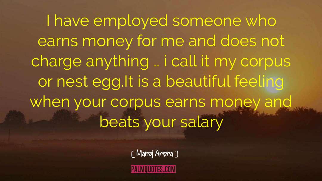 Nest Egg quotes by Manoj Arora