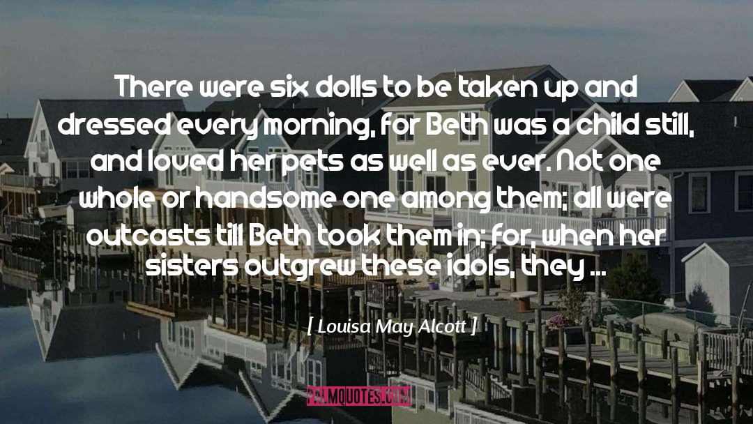 Nesting Dolls quotes by Louisa May Alcott