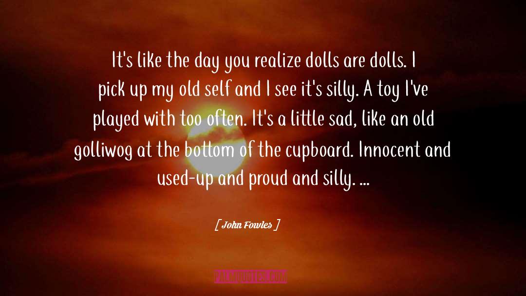 Nesting Dolls quotes by John Fowles