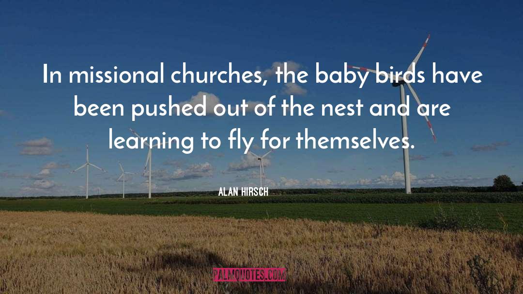 Nests quotes by Alan Hirsch
