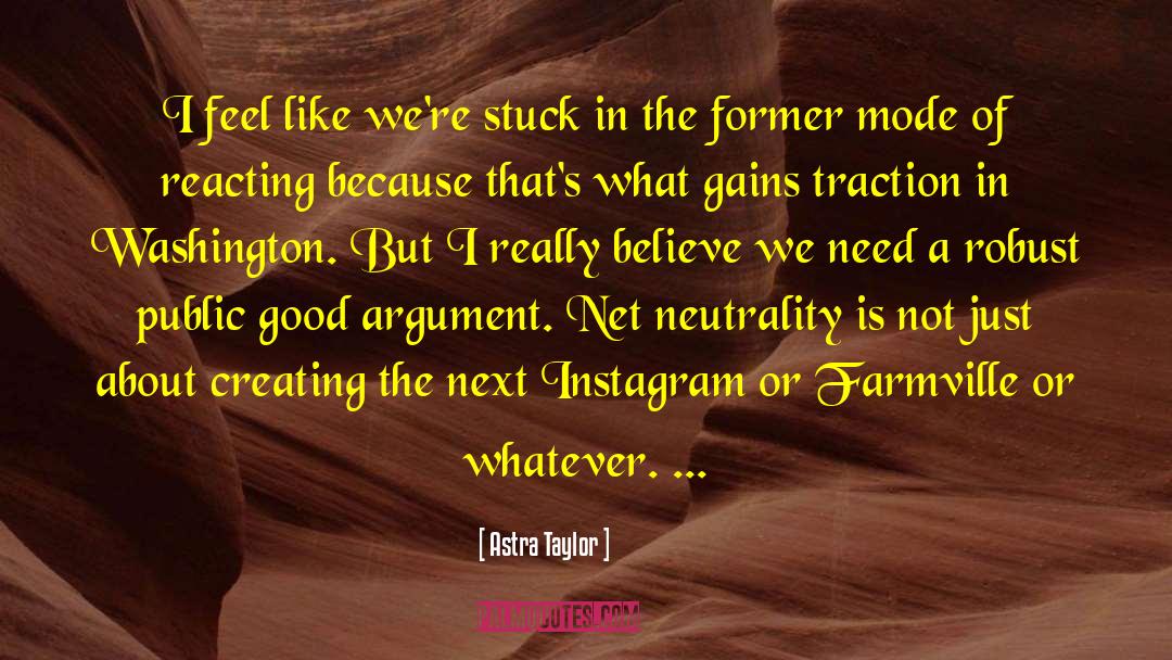 Net Neutrality quotes by Astra Taylor