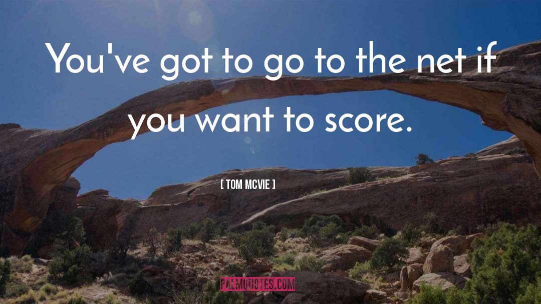 Net quotes by Tom McVie