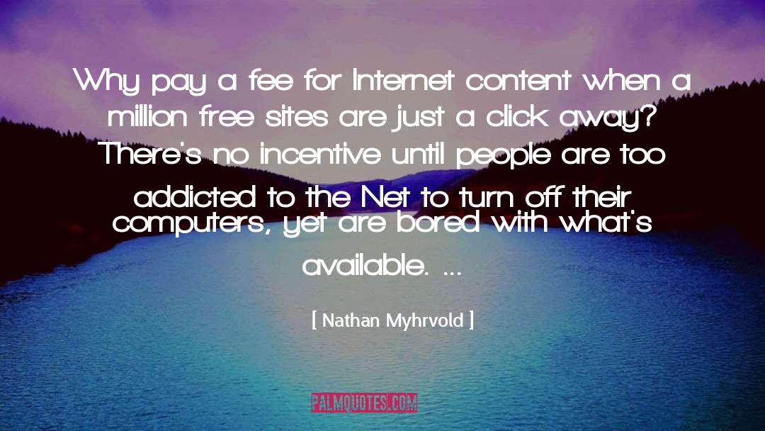 Net quotes by Nathan Myhrvold