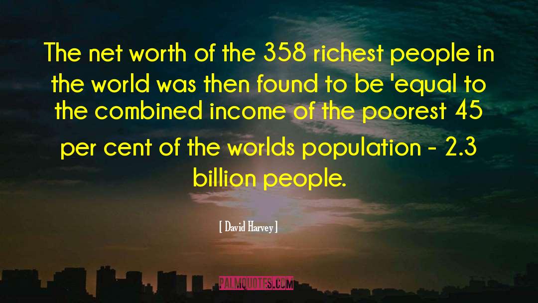 Net Worth quotes by David Harvey