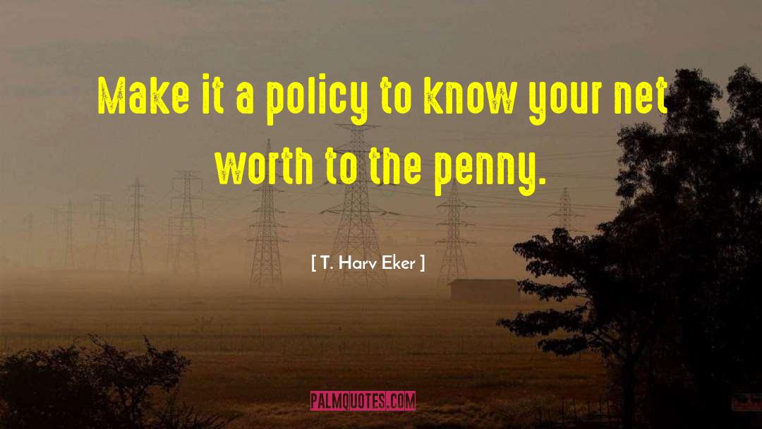 Net Worth quotes by T. Harv Eker