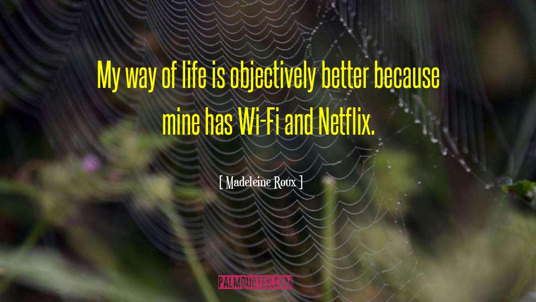 Netflix quotes by Madeleine Roux