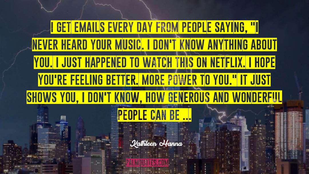 Netflix quotes by Kathleen Hanna