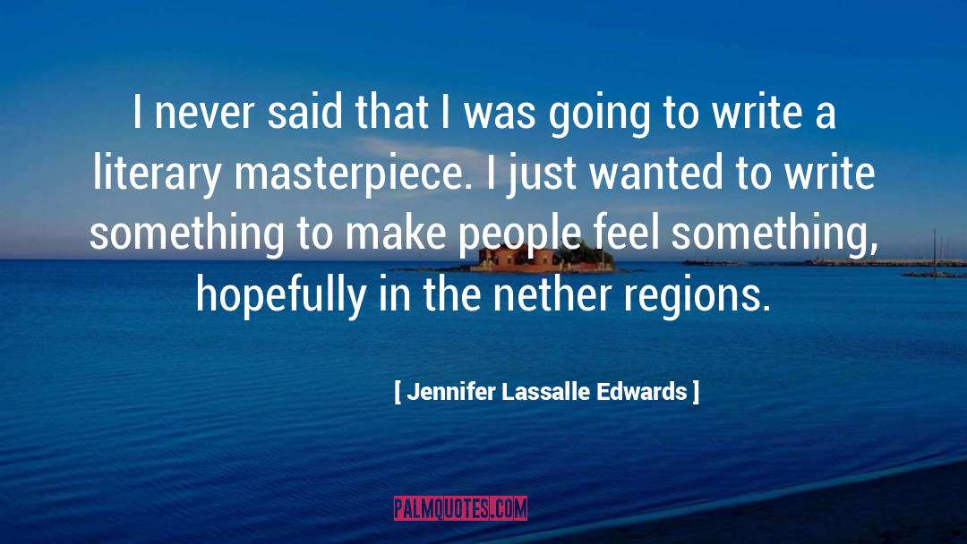 Nether Regions quotes by Jennifer Lassalle Edwards