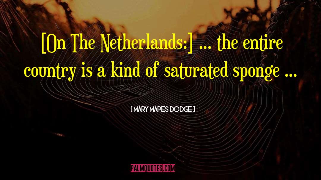 Netherlands quotes by Mary Mapes Dodge