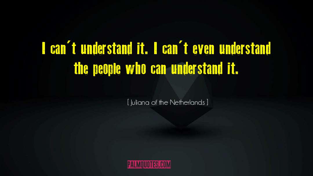 Netherlands quotes by Juliana Of The Netherlands
