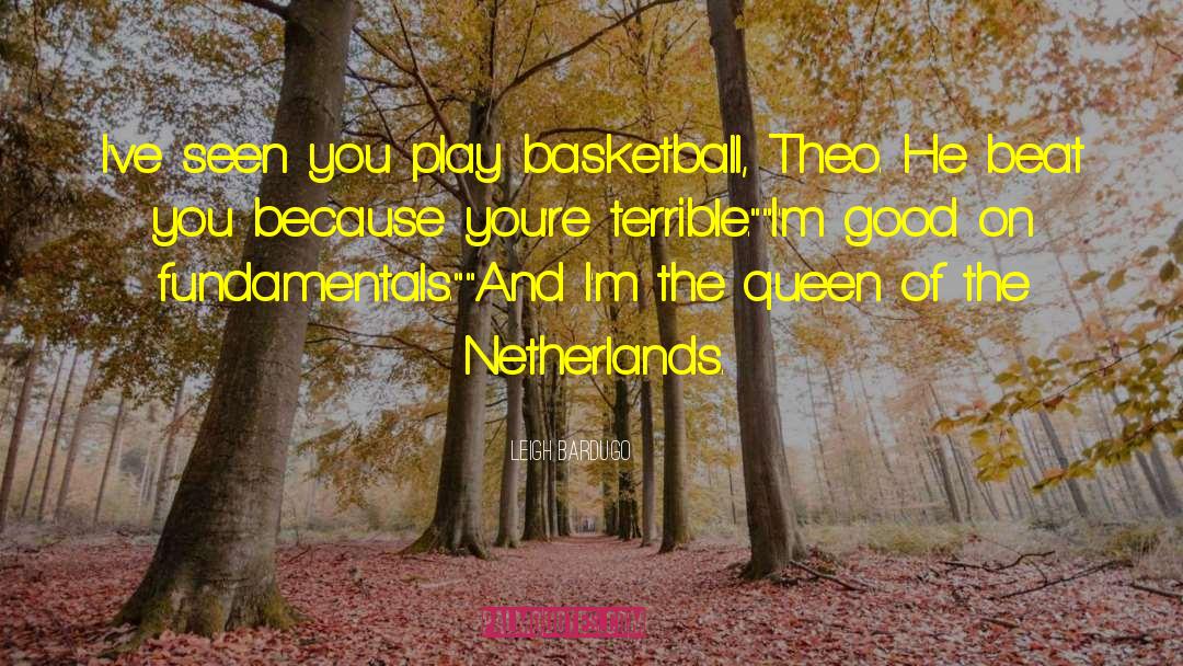Netherlands quotes by Leigh Bardugo