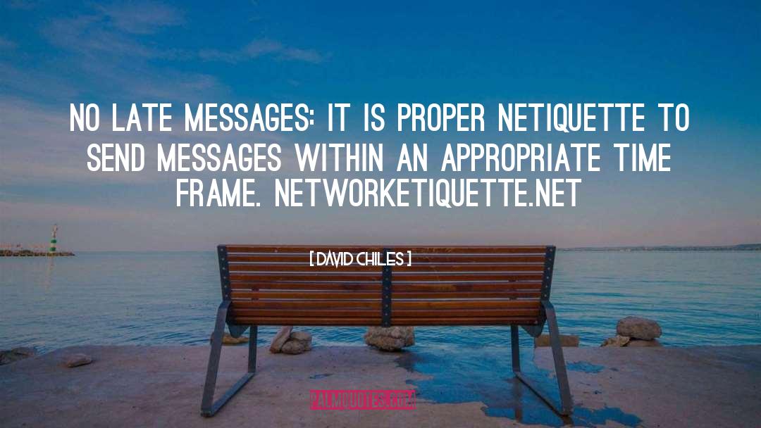 Netiquette quotes by David Chiles