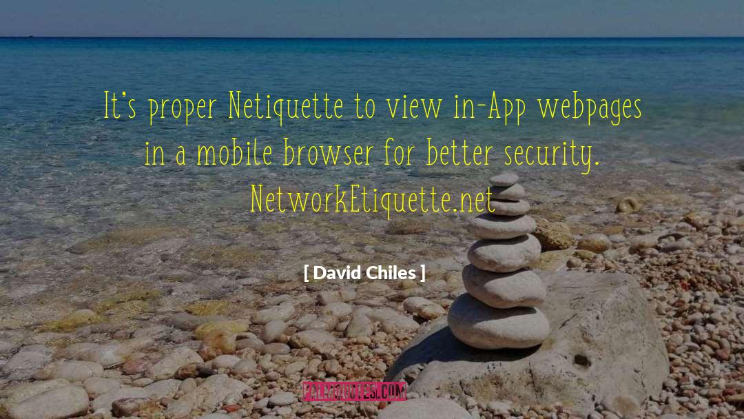 Netiquette quotes by David Chiles