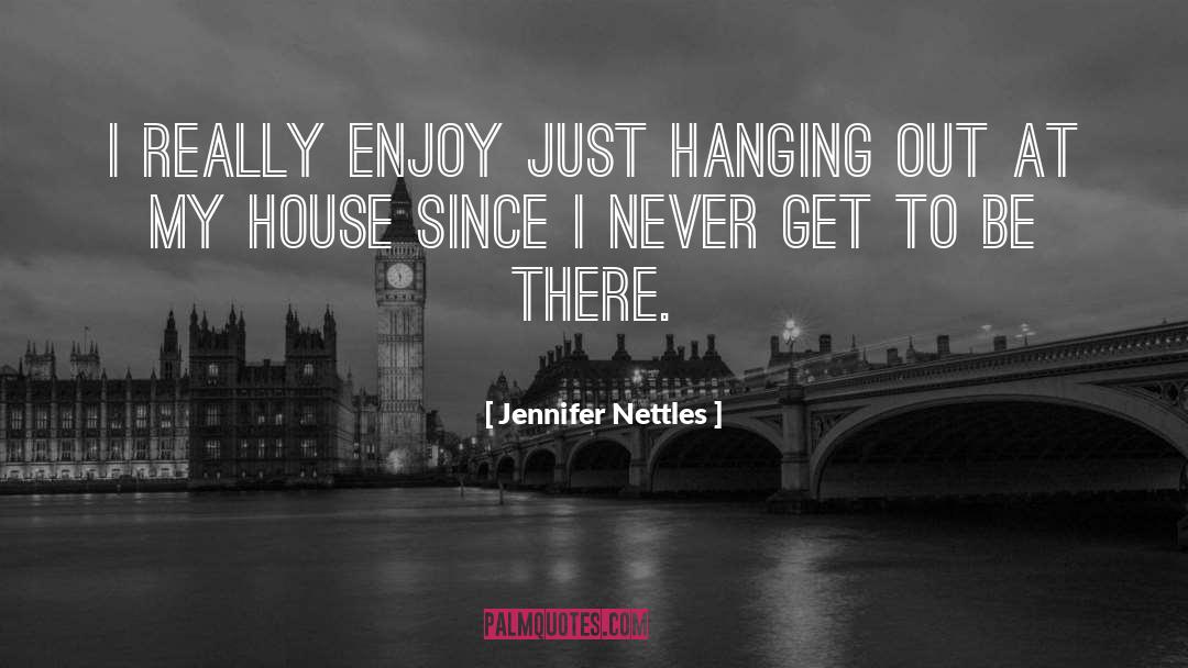 Nettles quotes by Jennifer Nettles